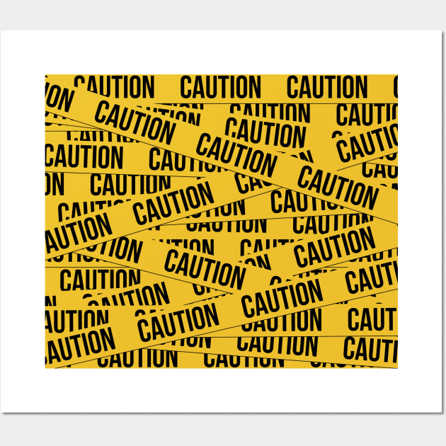 CAUTION Wall Art by SlothgirlArt